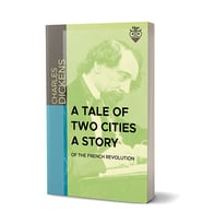 A Tale Of Two Cities A Story Of The French Revolution