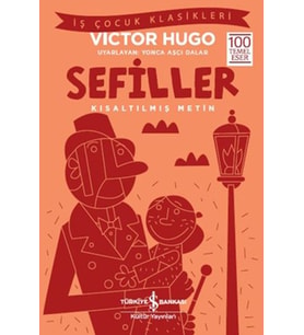 Sefiller - İş Çocuk Klasikleri - Kısaltılmış Metin