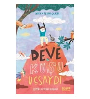 Deve Kuşu Uçsaydı