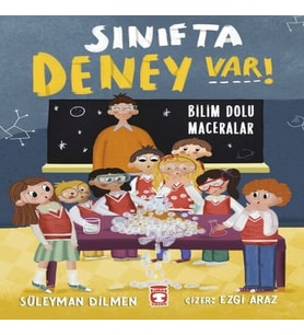 Sınıfta Deney Var! - Bilim Dolu Maceralar