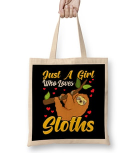 Just a Girl Who Loves Sloths Funny Sloth Lover Bez Çanta Uzun Saplı