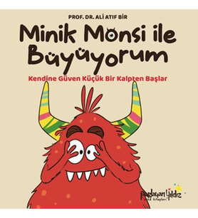 Minik Monsi ile Büyüyorum Kendine Güven Küçük Bir Kalpten Başlar