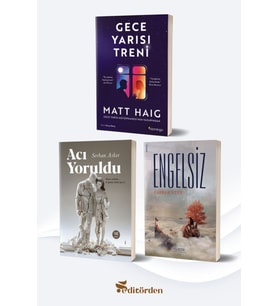 Gece Yarısı Treni/Matt Haig - Acı Yoruldu/Serhan Asker - Engelsiz/Furkan Özen