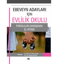 Ebeveyn Adayları için Evlilik Okulu - Psikolojik Danışma El Kitabı