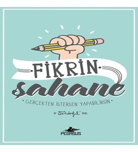 Fikrin Şahane - Gerçekten İstersen Yapabilirsin