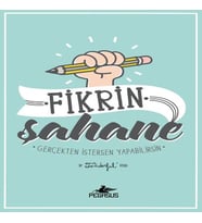 Fikrin Şahane - Gerçekten İstersen Yapabilirsin