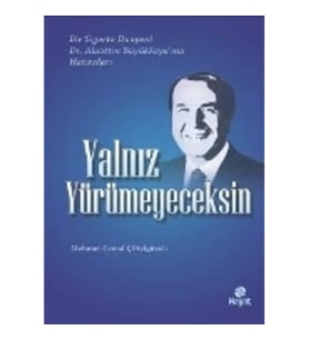 Yalnız Yürümeyeceksin
