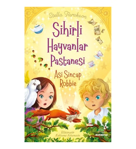 Sihirli Hayvanlar Pastanesi – Asi Sincap Robbıe