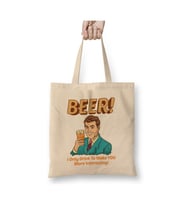 Beer I Only Drink To Make You More Interesting Beyaz Bez Çanta Uzun Saplı Alışveriş Çantası