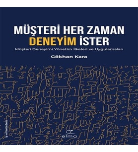 Müşteri Her Zaman Deneyim İster
