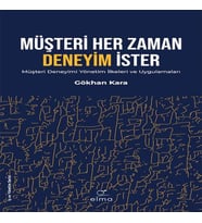 Müşteri Her Zaman Deneyim İster