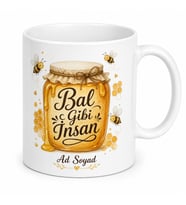 Bal Gibi İnsan Yazılı Baskılı Kupa Bardak Hediye Özel Tasarım Porselen