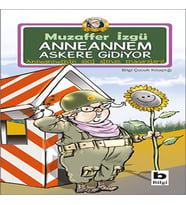 Anneannem Askere Gidiyor
