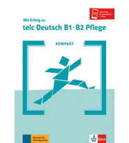 KOMPAKT Mit Erfolg zu telc Deutsch B1-B2 Pflege: Buch mit Audios