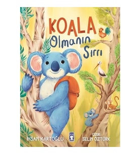 KOALA OLMANIN SIRRI TİMAŞ ÇOCUK