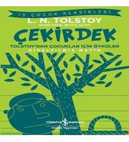 Çekirdek - Tolstoy’dan Çuklar İçin Öyküler - İş Çuk Klasikleri - Kısaltılmış Metin
