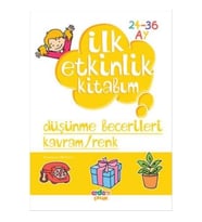 İlk Etkinlik Kitabım: Düşünme Becerileri Kavram / Renk