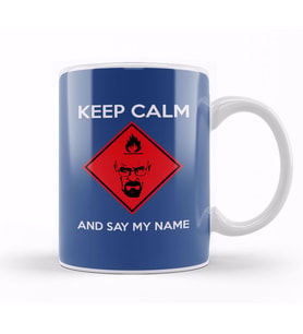 Keep Calm And Say My Name Breaking Bad Kupa Bardak Porselen