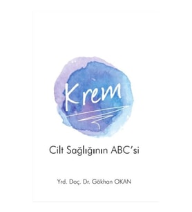 Krem - Cilt Sağlığı'nın ABC'si