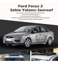 Ford Focus 2 Parlak Siyah Yalancı Çakma Sahte Sunroof