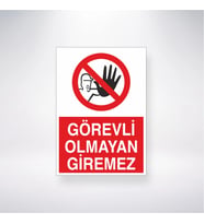 Görevli Olmayan Giremez 21x28 Arkası Yapışkanlı Levha