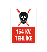 154 Kv. Teklike, isg uyarı levhası