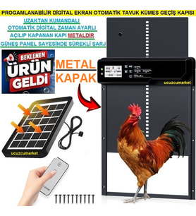 GÜNEŞ PANELLİ (ŞARJLI) PROGAMLANABİLİR DİGİTAL EKRAN OTOMATİK KÜMES KAPISI
