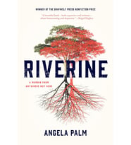 Riverine: A Memoir From Anywhere But Here