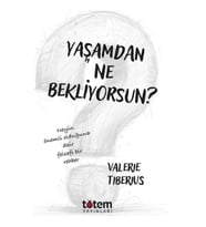 Yaşamdan Ne Bekliyorsun?
