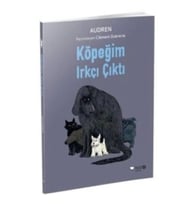 Köpeğim Irkçı Çıktı