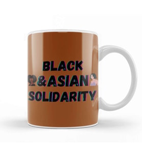 Black Asian Solidarity Black History Month blm Black Lives Matter Kupa Bardak Porselen