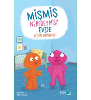 Mişmiş Neredeymiş Evde