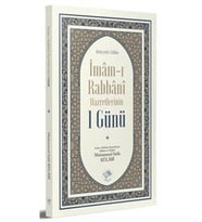 İmam-I Rabbani Hazretlerinin 1 Günü