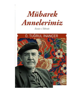 Mübarek Annelerimiz