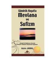 Gündelik Hayatta Mevlana Ve Sufizm-Azim Jamal