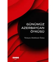 Günümüz Azerbeycan Öyküsü