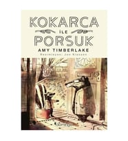 Kokarca ile Porsuk Amy Timberlake Domingo Yayınevi