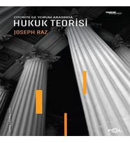 Otorite ile Yorum Arasında Hukuk Teorisi