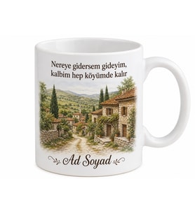 Memleket Köyü Temalı Kişiye Özel Baskılı Kupa Bardak Hediye
