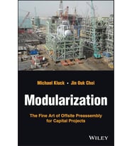 Modularization: The Fine Art Of Offsite Preassembly For Capital Projects (Krem)