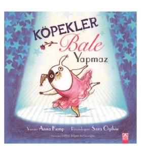 Köpekler Bale Yapmaz Altın Yayınları
