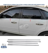 Ford Focus 2 SEDAN Krom Cam Çıtası 4 prç. 2005-2011 P. Çelik