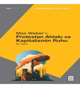 Max Weber’in Protestan Ahlakı