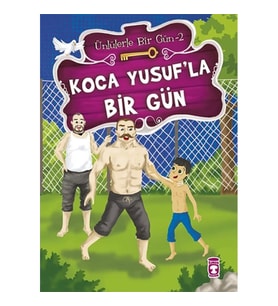 Koca Yusufla Bir Gün