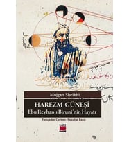 Harezm Güneşi – Ebu Reyhan-ı Birunî’nin Hayatı