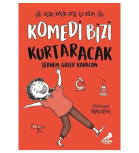 Komedi Bizi Kurtaracak / Uçuk Kaçık Ayşe ile Bilim 5 (Beyaz)