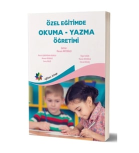Özel Eğitimde Okuma Yazma Öğretimi