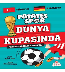Patatesspor Almanya’da Patatesspor Dünya Kupasında