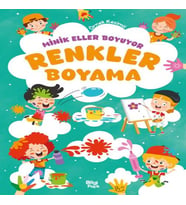 Minik Eller Boyuyor – Renkler Boyama Kitabı (Örnek li)