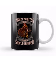 Forget Princess I Want To Be A Shield Maiden Kupa Bardak Porselen